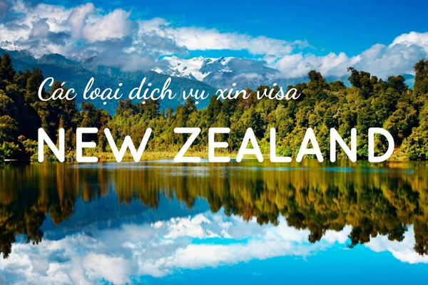 Visa Á Âu hỗ trợ xin mọi loại visa New Zealand
